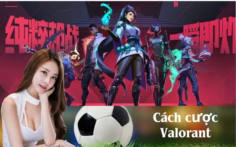 Cách cược Valorant
