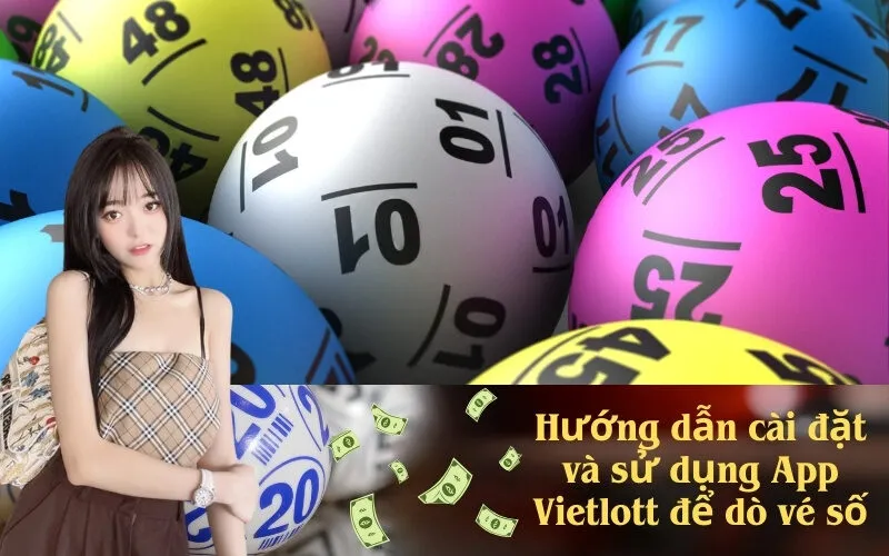 Hướng dẫn cài đặt và sử dụng App Vietlott để dò vé số