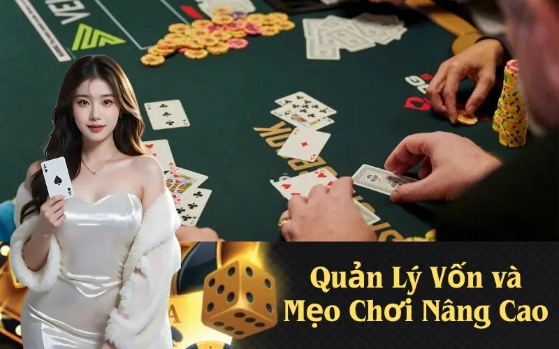Quản Lý Vốn và Mẹo Chơi Nâng Cao