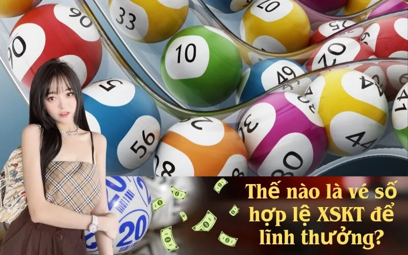 Thế nào là vé số hợp lệ XSKT để lĩnh thưởng